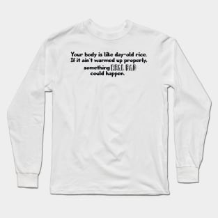 Your body is like Rice - Lasso Quote Long Sleeve T-Shirt